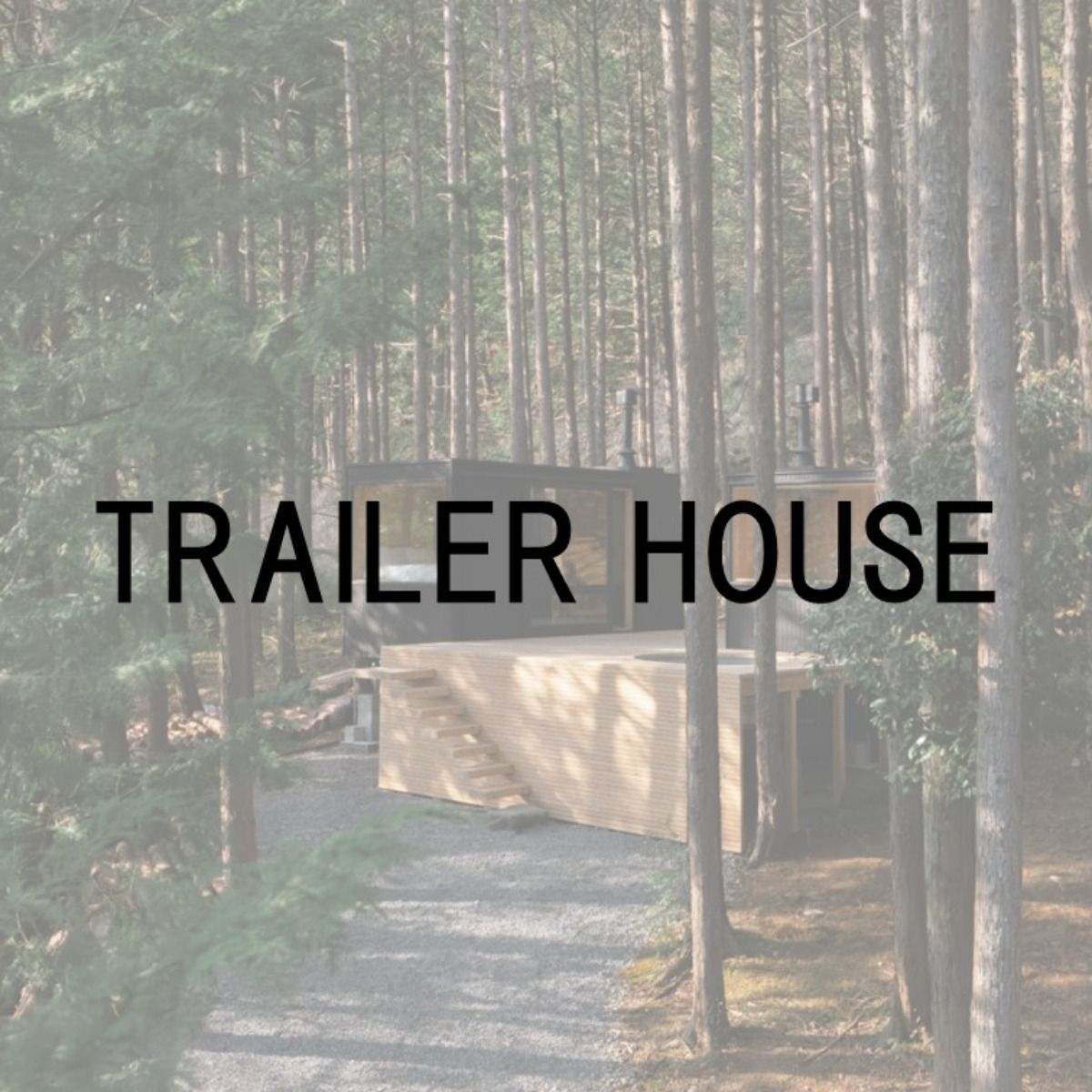 TRAILER HOUSE SITE