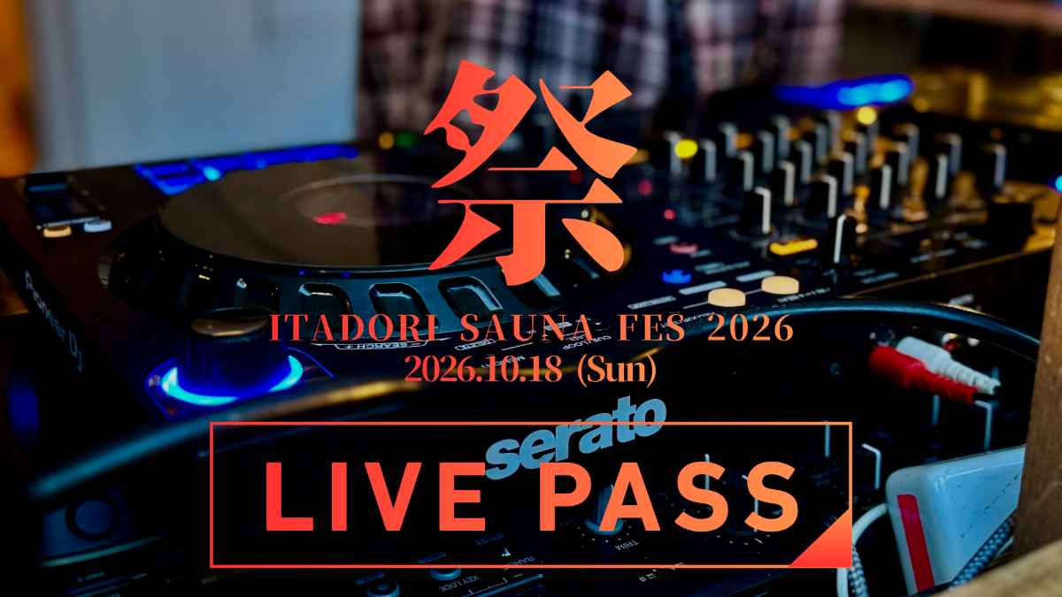 LIVEパス(サウナ無し)|ITADORI SAUNA FES 2026