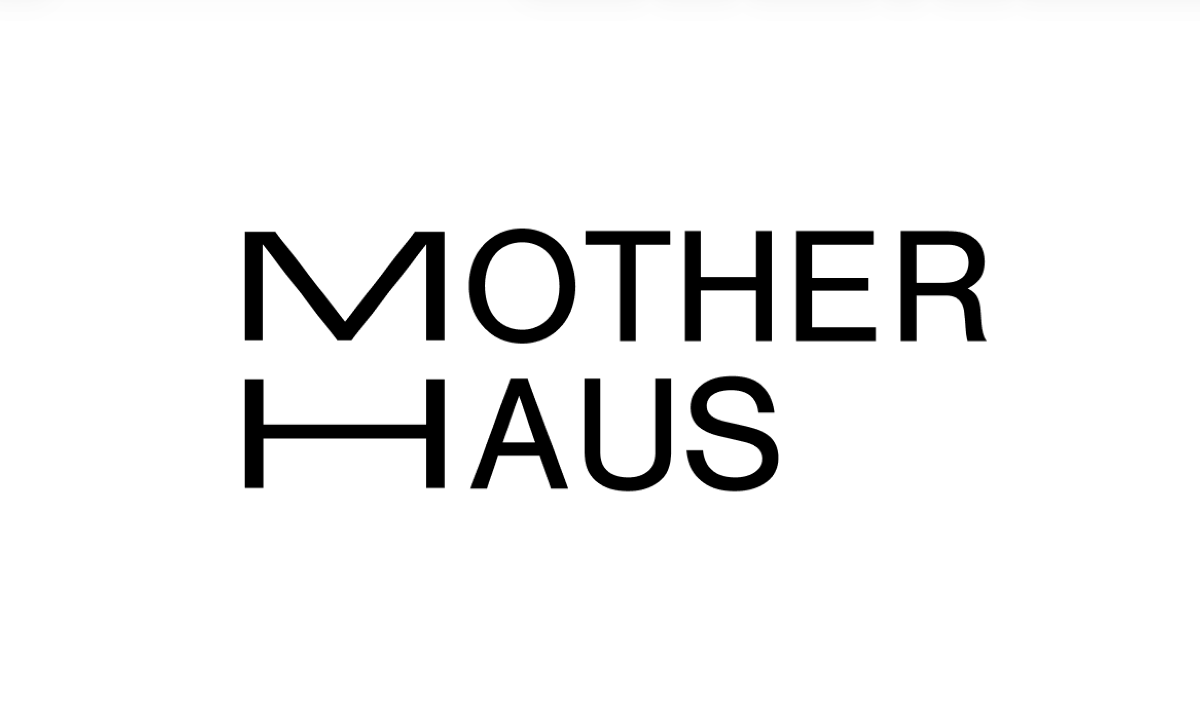 MOTHER HAUS
